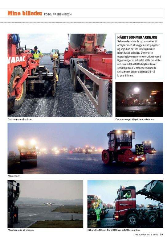 <A href=_http_/www.e-pages.dk/3f/250/59_.html target=_new>Se Henrik Juel Rasmussens flotte billeder fra skoven</A>.
