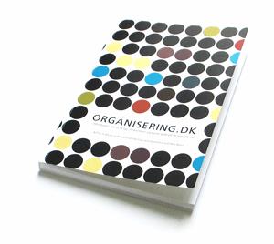 Du kan få bogen helt gratis, hvis du deltager i debatten i møderummet Organisering.dk.