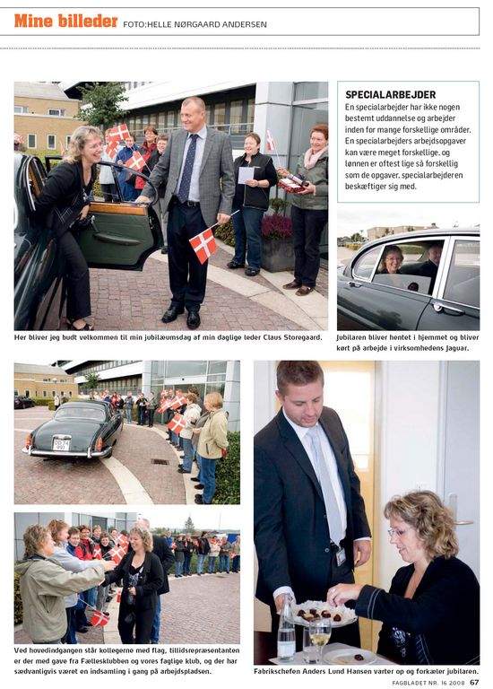 <A href=_http_/www.e-pages.dk/3f/197/67_.html target=_new>Se de flotte billeder af Helle Nørgaard Andersen</A>.
