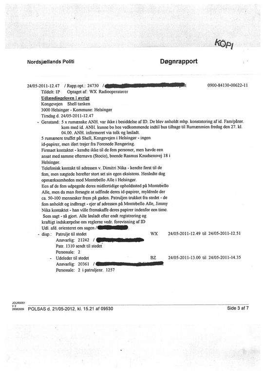 Her er politiets hidtil ikke offentliggjorte døgnrapport om sagen. Fagbladet 3F har fået aktindsigt i døgnrapporten.