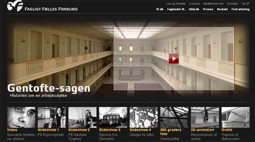 Gentofte-sagen: Historien om en arbejdsulykke. Se 3D-animation af ulykken, 360 graders foto af loftet og video med Semsettin. <a href=_http_/tema.3f.dk/apps/pbcs.dll/misc20a1.html?url=/mal/section_gentoftesagen.pbs%22> Klik her</a>