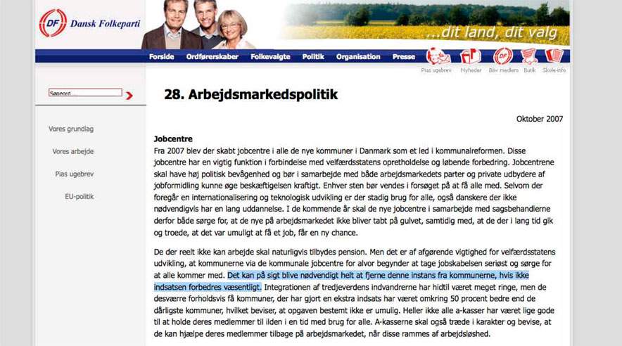 ”Det kan på sigt blive nødvendigt helt at fjerne denne indsats fra kommunerne, hvis ikke indsatsen forbedres væsentligt”, skriver DF på sin hjemmeside.